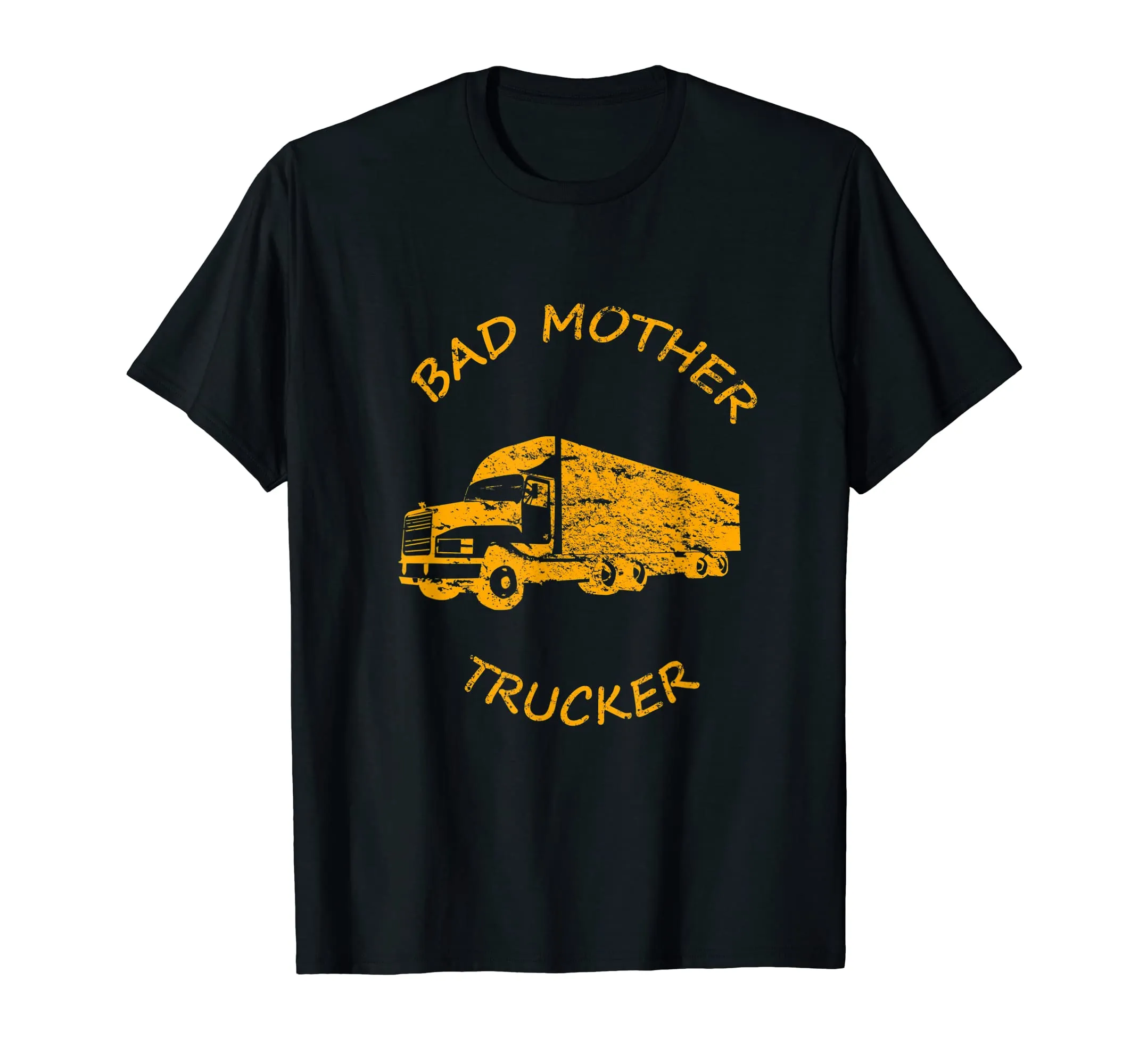 BAD MOTHER TRUCKER Truck Driver Funny Trucking Shirt