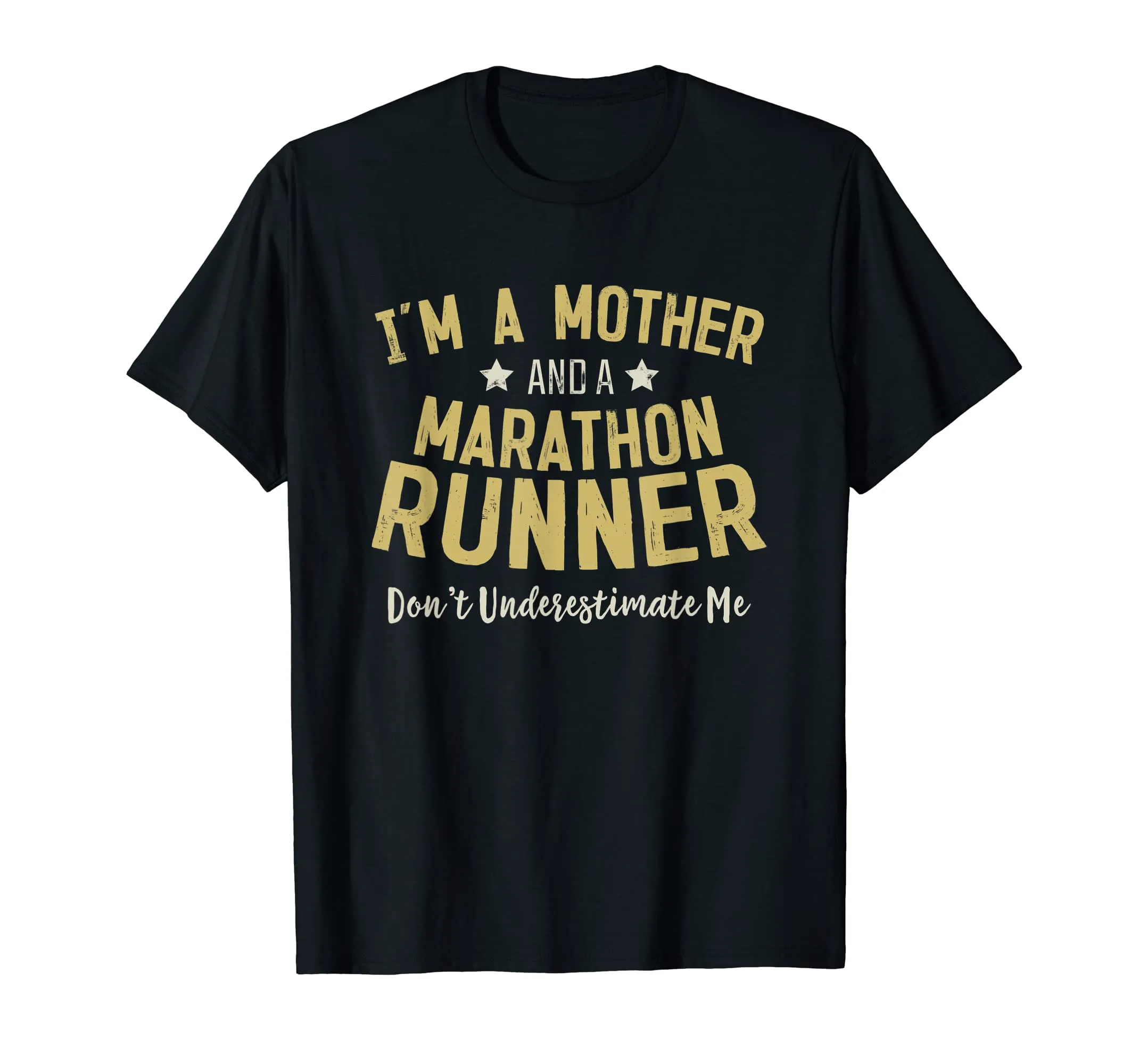 I'm A Mother And A Marathon Runner T-Shirt Triathlon Tee
