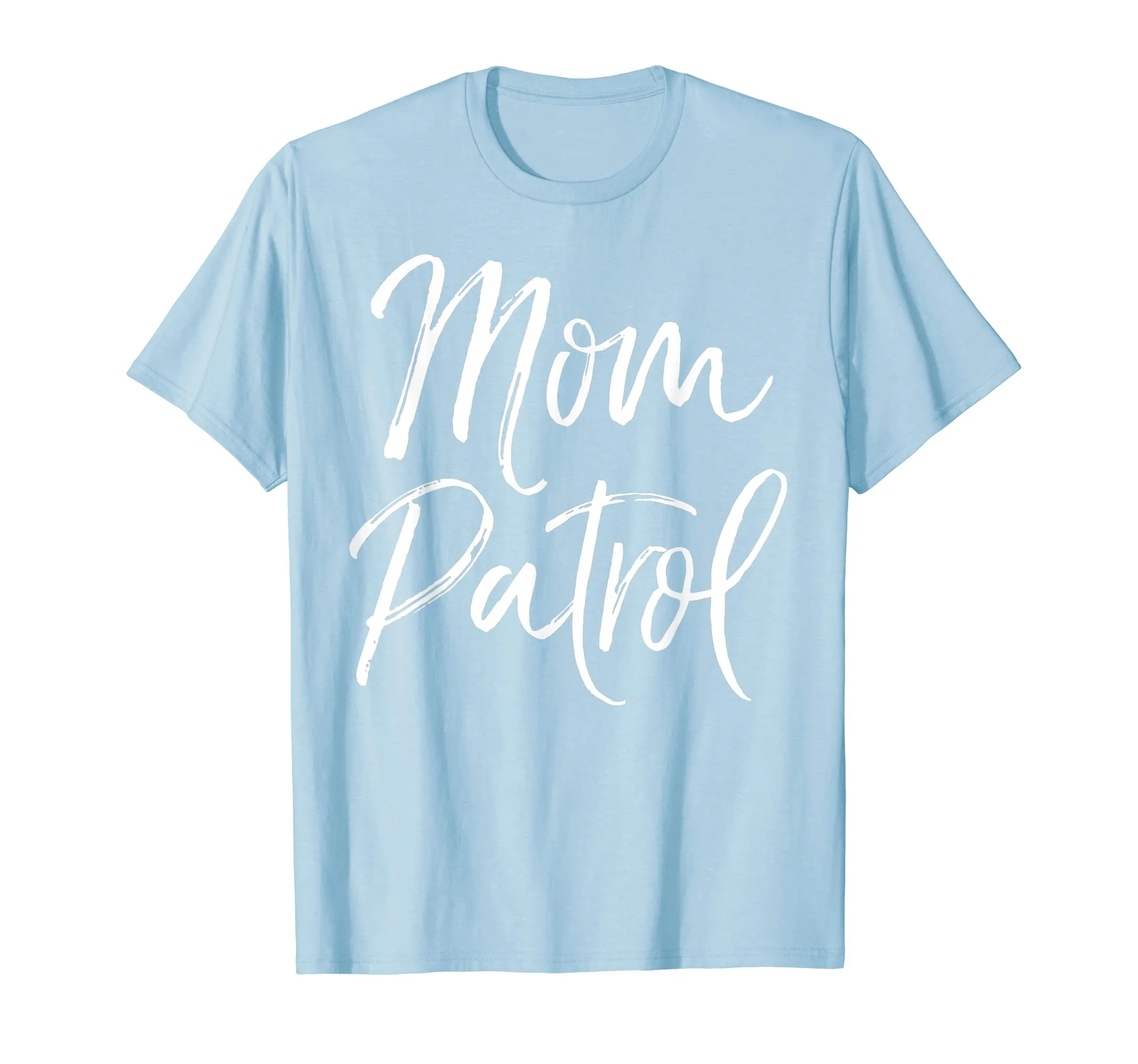 Mom Patrol Shirt Fun Cute Mother Tee