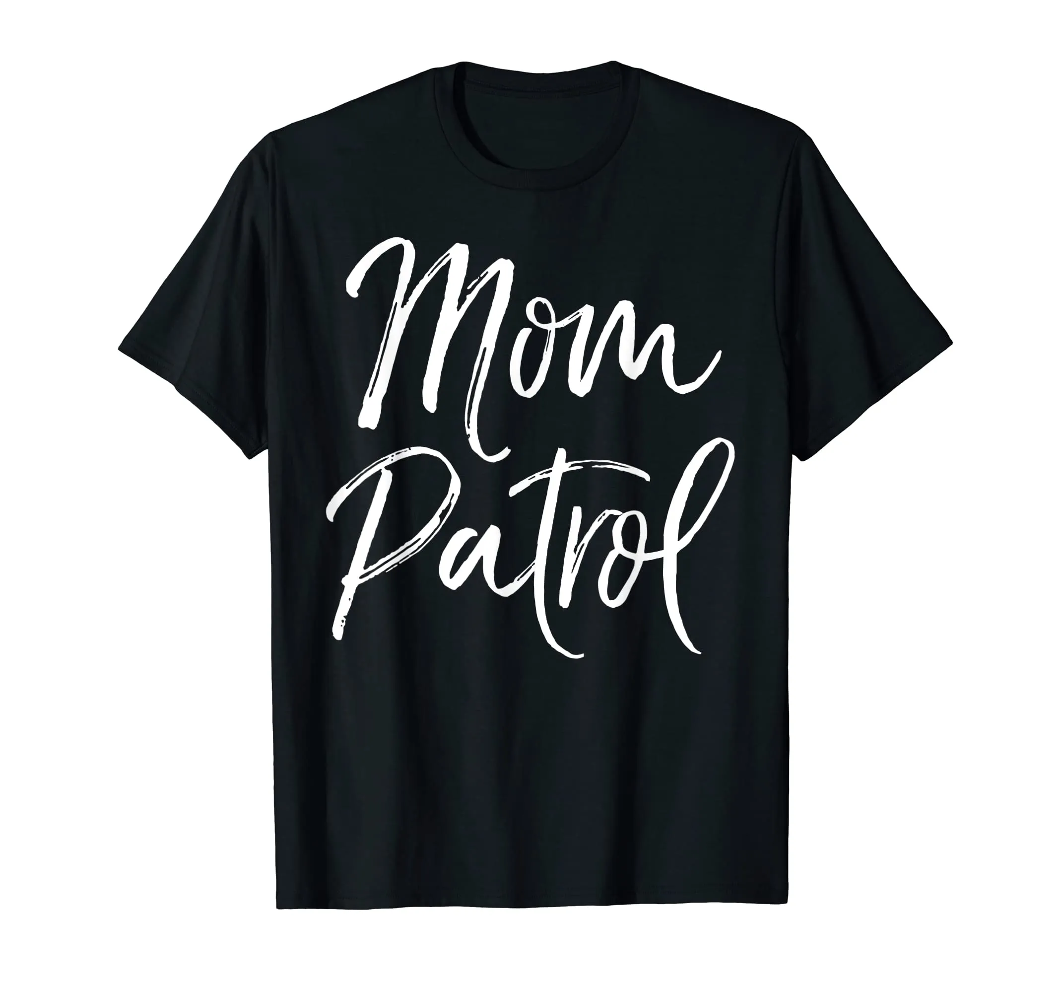 Mom Patrol Shirt Fun Cute Mother Tee