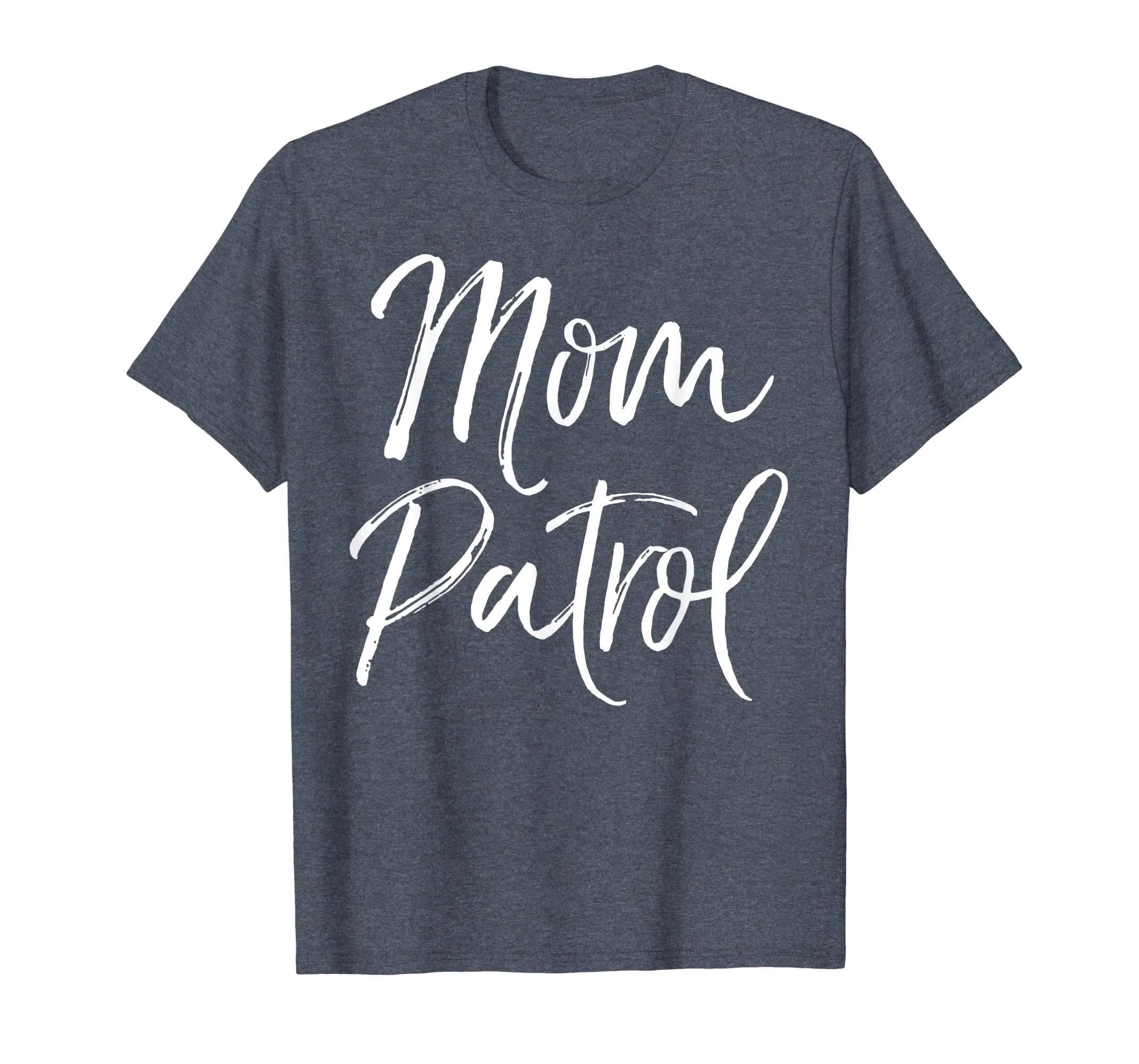 Mom Patrol Shirt Fun Cute Mother Tee