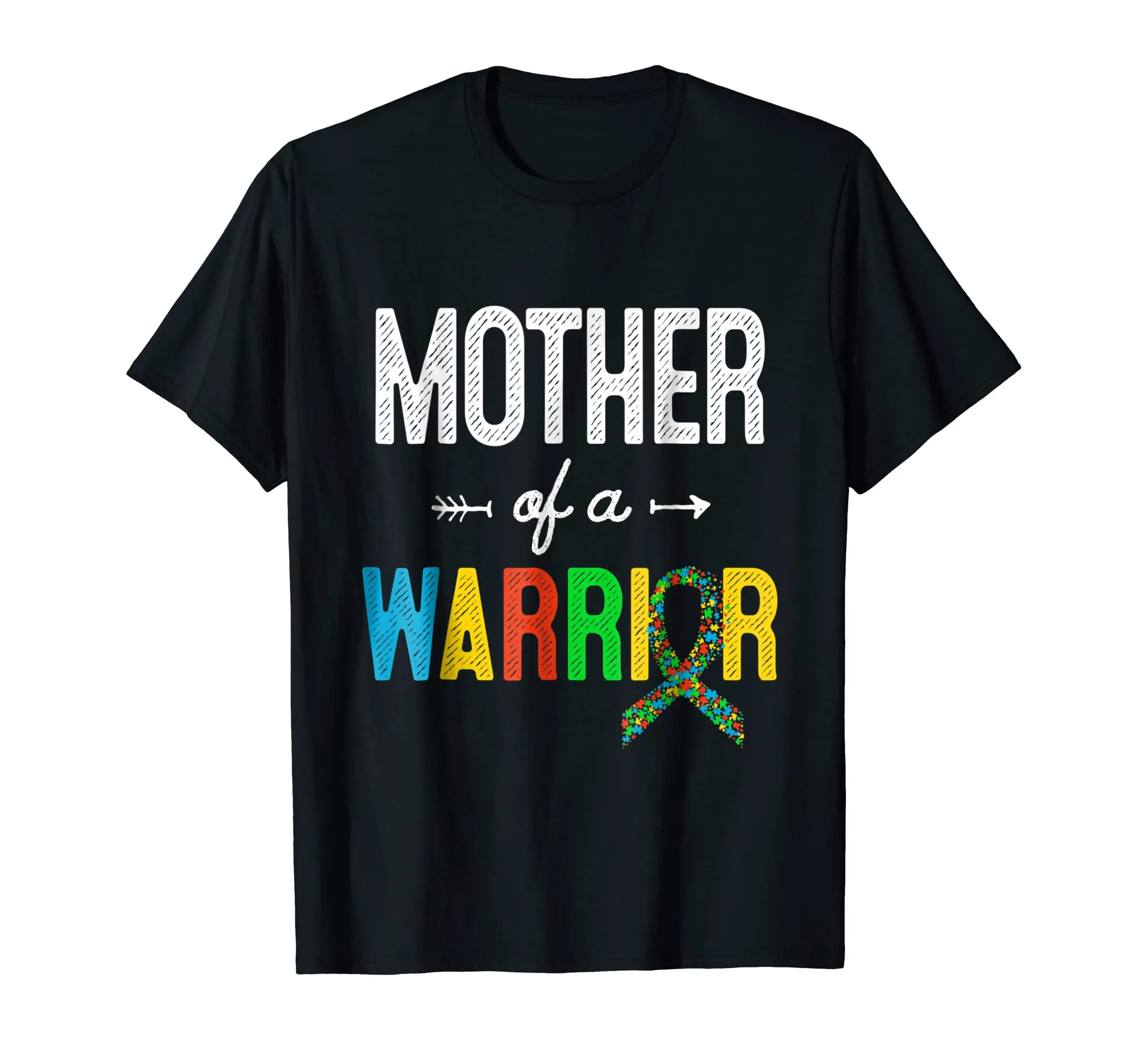 Mother Of A Warrior Autism Awareness Support T-Shirt
