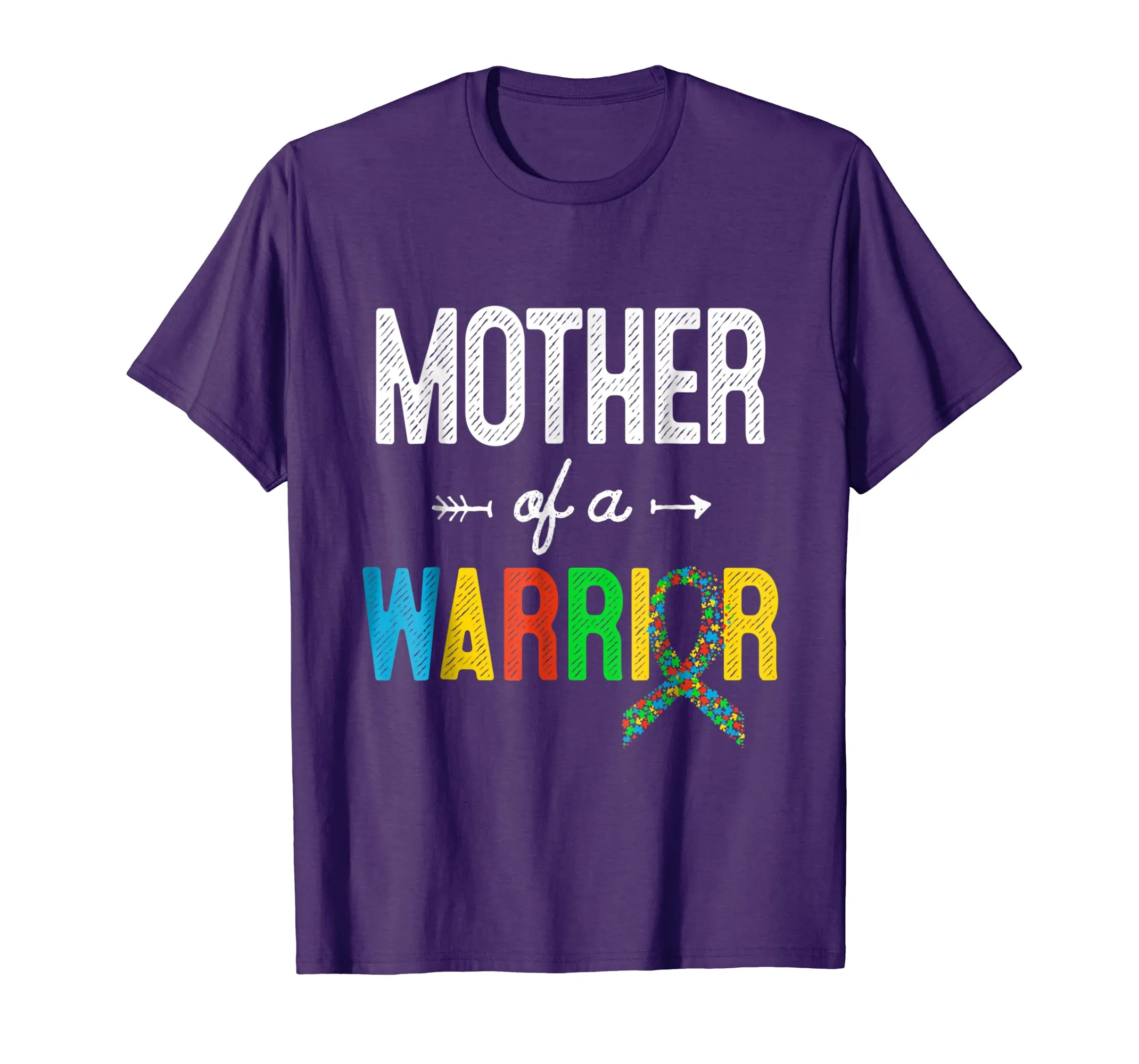 Mother Of A Warrior Autism Awareness Support T-Shirt