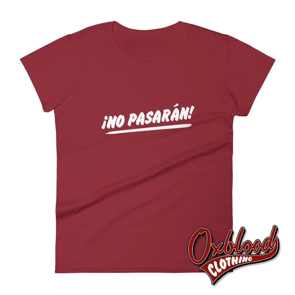 Women's No Pasaran T-Shirt - Political T Shirts & Working Class Clothing