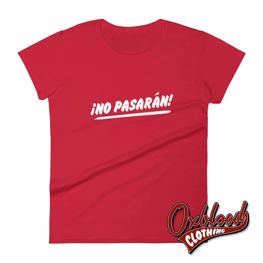 Women's No Pasaran T-Shirt - Political T Shirts & Working Class Clothing