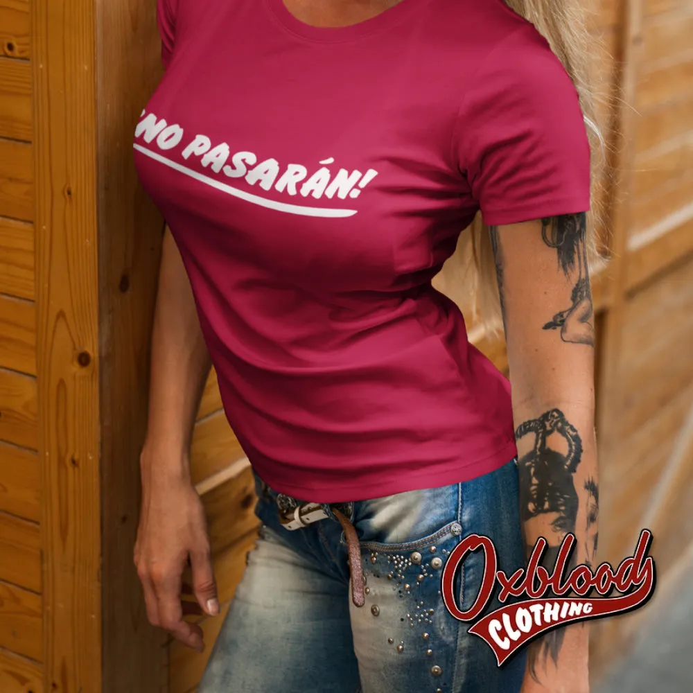 Women's No Pasaran T-Shirt - Political T Shirts & Working Class Clothing